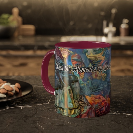 When The Moment's So Good 11oz Color Mug